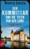 [Kommissar Philippe Lagarde 10] • Der Kommissar und die Toten von der Loire